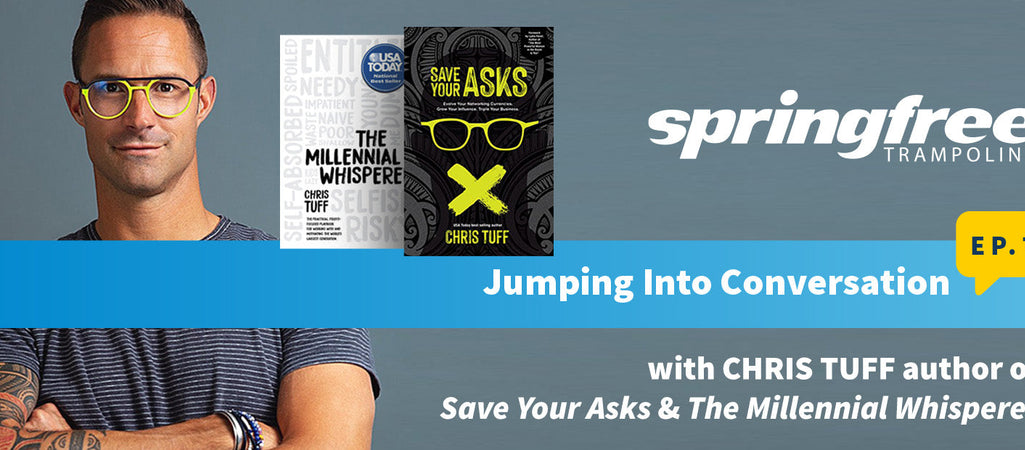Jumping Into Conversation - Episode 7 with Speaker & Author Chris Tuff